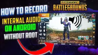 How to Record PUBG Mobile Internal Audio On Android Without ROOT | EASY Trick [2020]