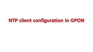 NTP Client Configuration in BDCOM GPON