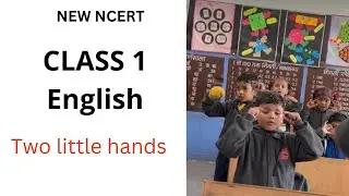 My Family and me Poem  TWO LITTLE HANDS || Class 1 English || Poem recitation