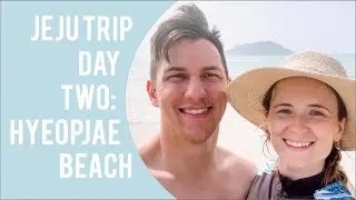 Jeju Vacation: Day 2 (Beach Day)