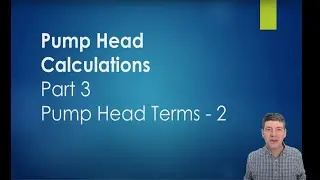 PENG2011 - Fluid Mechanics - Pump Head Calculations 3 - Dynamic Head - Total, Discharge and Suction