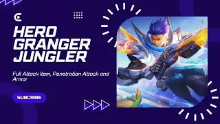 Hero Granger Jungler With Item Full Penetration Attack and Armor Solo Rank [HD]