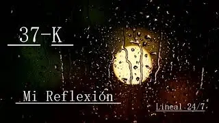 Mi Reflexión 😪 ll 👣 37-K 👣 ll Prod. Zampler Beatz