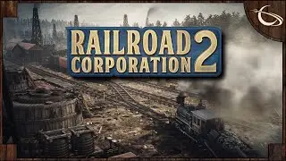 Railroad Corporation 2 - (Railroad Building Sandbox)