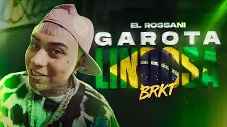 El Rossani - Garota Lindosa (Video Oficial)