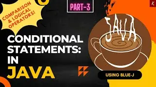 COMPARISON AND LOGICAL STATEMENTS | Control System in Java | Java and Blue-J | Part-3 | KnockLedge