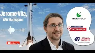 Jérôme Vila, Deputy-CEO de MaiaSpace.