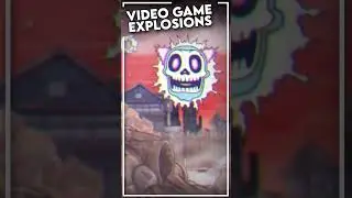 Video Game Explosions