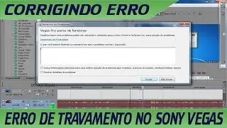 Como Corrigir Erro na Renderização do Sony Vegas Atualizado 2024