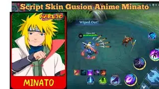 Script Gusion Minanto feat anime Mobile lagends