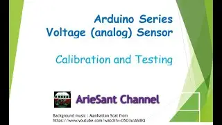 V001 Arduino  Series : Analog Sensor Calibration - Voltage