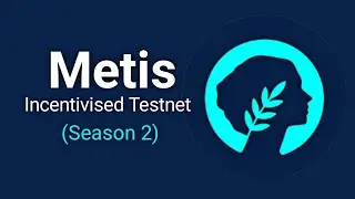 Metis Incentivised Testnet Season 2:  Confirmed Airdrop - Complete Guide