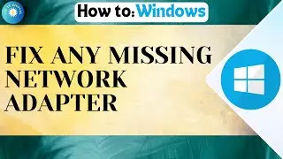How To FIX Any Missing NETWORK ADAPTER In Windows 11 (BEST FIX)