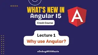 Why use Angular? | Mastering in Angular 15 Beginner to Advance Course | Angular 15 | Lecture 1