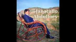 Ҷанатулло Абдуллоев - Модари Ҷон.