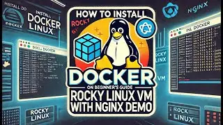 How to Install Docker on Rocky Linux VM: Step-by-Step Guide + Nginx Demo