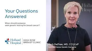 When Should Someone Seek Genetic Testing for Breast Cancer?