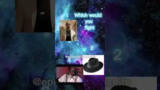 Which would you fight p2 