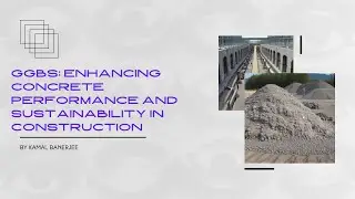 GGBS Enhancing Concrete Performance and Sustainability in Construction