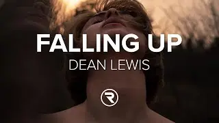 Dean Lewis - Falling Up (Lyrics)