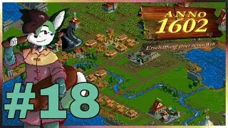Anno 1602 | Endlosspiel #18 - Sie werden gerettet, bitte leisten Sie keinen Wiederstand!