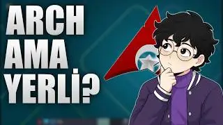 Arch Tabanlı Yerli Linux Dağıtımı | Archman İnceleme