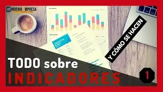 INDICADORES 📊: Cómo se definen, interpretan y construyen (Parte 1)