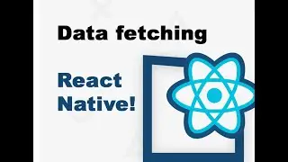 Data fetching in React Native