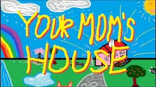 Raven - Your Mom's House