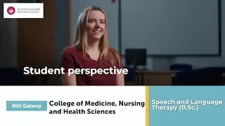 Speech & Language Therapy @ University of Galway | Student Perspective