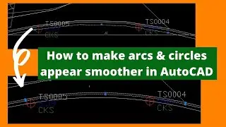 Autocad how to make arcs and circles appear smooth