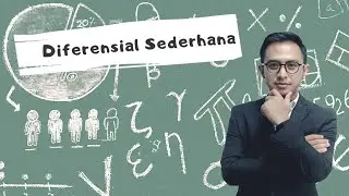 Kuliah Matematika Keungan dan Bisnis - Ep.07 Diferensial Sederhana