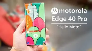 Motorola Edge 40 Pro - HERE WE GO!