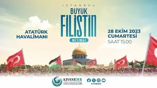 28 Ekim Cumartesi Büyük Filistin Miting Alanında Olacağız