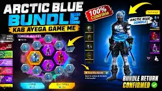 Arctic blue bundle return confirm date Free fire upcoming events 2026 free fire tonight update