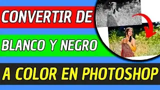 How to Convert a Black and White Photo to Color in Photoshop 2026 (Very Easy)