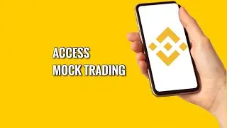 How to Access Mock Trading on Binance