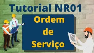 Tutorial da NR01 - Ordem de Serviço