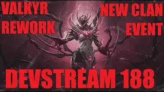 [WARFRAME] SPIDER FRAME / VALKYR REWORK + MORE DEVSTREAM 188 OVERVIEW | Techrot Encore