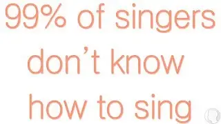 How to Sing (in 20 Seconds)