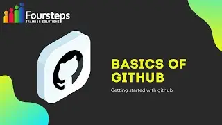 Basics of Github | Foursteps Solutions