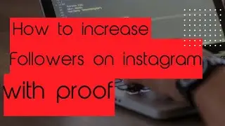 How to increase Instagram followers in on click and with proof 😯💯% working