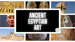 Exploring Ancient Egyptian Art: Unveiling the Wonders of Hieroglyphics and Iconic Masterpieces