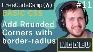 #11 Add Rounded Corners with border-radius | Basic CSS | Solution + Overview