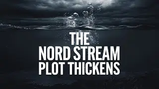 Was Ukraine Really Behind the Nord Stream Sabotage? An Analysis.