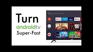 Slow Android TV? Quick Steps turning Android TV Fast