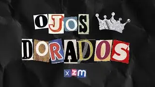 XZM - Ojos Dorados 👑 (Prod. @djnicobertone)