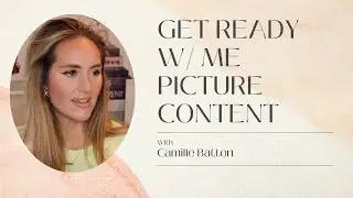 GET READY WITH ME FOR PICTURE CONTENT