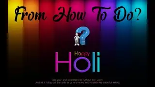 Holi Special | How To Do?