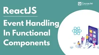 Event Handling In Functional Components | Click Event and Function in ReactJs | Lec - 04